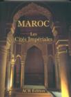 Image for Maroc  : les citiâes imperialâes
