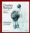 Image for Charles Bargue with the collaboration of Jean-Lâeon Gâerãome  : drawing course