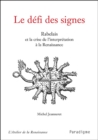 Image for Le defi des signes: Rabelais ou la crise de l&#39;interpretation a la Renaissance