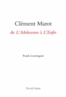 Image for Clement Marot: de L&#39;Adolescence a L&#39;Enfer