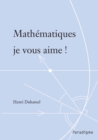 Image for Mathematiques je vous aime !