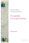Image for En regardant vers le pais de France ( Charles d&#39;Orleans): Charles d&#39;Orleans, une poesie des presents
