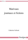 Image for Marivaux, journaux et fictions