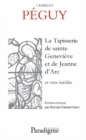 Image for La tapisserie de Sainte Genieve et de Jeanne d&#39;Arc: et vers inedits