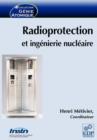 Image for Radioprotection et ingenierie nucleaire