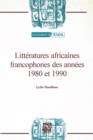 Image for Litteratures Africaines Francophones des Annees 1980 et 1990