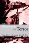 Image for Between democracy and terror  : the Sierra Leone civil war