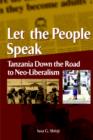 Image for Let the People Speak : Tanzania Down the Road to Neo-Liberalism