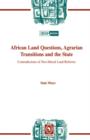 Image for African Land Questions, Agrarian Transitions and the State