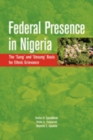 Image for Federal Presence in Nigeria. The &#39;Sung&#39; and &#39;Unsung&#39; Basis f