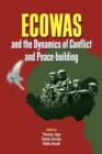 Image for ECOWAS and the Dynamics of Conflict and Peace-building
