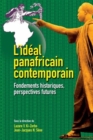 Image for L&#39;ideal panafricain contemporain : Fondements historiques, perspectives futures