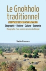 Image for Le Gnokholo traditionnel : Geographie - Histoire - Culture - Economie: Monographie d&#39;une ancienne province du Senegal
