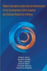 Image for Higher Education Leadership and Governance in the Development of the Creative and Cultural Industries in Kenya