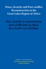 Image for Peace, Security and Post-conflict Reconstruction in the Great Lakes Region of Africa