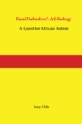 Image for Dani Nabudere&#39;s Afrikology : A Quest For African Holism