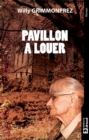 Image for Pavillon a louer: Un thriller au denouement inattendu