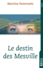 Image for Le destin des Mesville: Roman familial