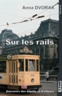 Image for Sur les rails: Souvenirs des depots et d&#39;ailleurs