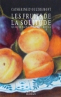 Image for Les Fruits De La Solitude