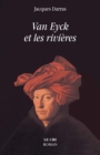 Image for Van Eyck Et Les Rivieres
