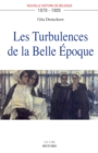 Image for Les Turbulences De La Belle Epoque