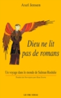 Image for Dieu Ne Lit Pas De Romans: Un Voyage Dans Le Monde De Salman Rusdhie