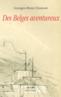 Image for Des Belges aventureux