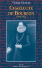 Image for Charlotte de Bourbon