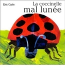 Image for Eric Carle - French : La coccinelle mal lunee