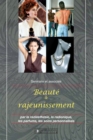 Image for Beaute Et Rajeunissement: Par La Radiesthesie, La Radionique, Les Parfums, Les Soins Personnalises