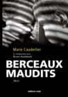 Image for Berceaux Maudits: Un Temoignage D&#39;un Enfant Maltraite
