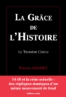 Image for La grace de l&#39;Histoire: Le troisieme cercle