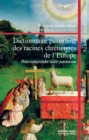 Image for Dictionnaire Passionne Des Racines Chretiennes De L&#39;europe: Pour Comprendre Notre Patrimoine