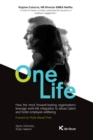 Image for One Life: How organisations can leverage work-life integration to attract talent and foster employee wellbeing