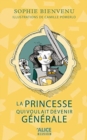 Image for La princesse qui voulait devenir generale