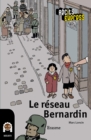 Image for Le Reseau Bernardin: Une Histoire Pour Les Enfants De 10 a 13 Ans