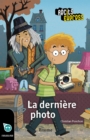 Image for La Derniere Photo: Une Histoire Pour Les Enfants De 10 a 13 Ans