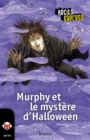 Image for Murphy Et Le Mystere D&#39;halloween: Une Histoire Pour Les Enfants De 10 a 13 Ans