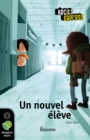Image for Un Nouvel Eleve: Une Histoire Pour Les Enfants De 10 a 13 Ans