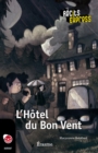 Image for L&#39;hotel Du Bon Vent: Une Histoire Pour Les Enfants De 10 a 13 Ans