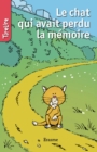 Image for Le Chat Qui Avait Perdu La Memoire: Une Histoire Pour Les Enfants De 8 a 10 Ans