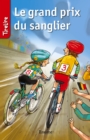 Image for Le Grand Prix Du Sanglier: Une Histoire Pour Les Enfants De 8 a 10 Ans