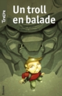 Image for Un Troll En Balade: Une Histoire Pour Les Enfants De 8 a 10 Ans