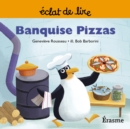 Image for Banquise Pizzas: Une Histoire Pour Lecteurs Debutants (5-8 Ans)