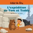 Image for L&#39;expedition De Tom Et Teddy: Une Histoire Pour Lecteurs Debutants (5-8 Ans)