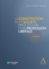 Image for La Constitution D&#39;une Societe Par Le Titulaire D&#39;une Profession Liberale: (Droit Belge)