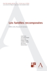 Image for Les Familles Recomposees: Defis Civils, Fiscaux Et Sociaux (Droit Belge)