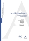 Image for Le Credit Hypothecaire: Actualites Et Reponses Pour La Pratique