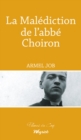 Image for La Malediction De L&#39;abbe Choiron: Roman Policier Regional